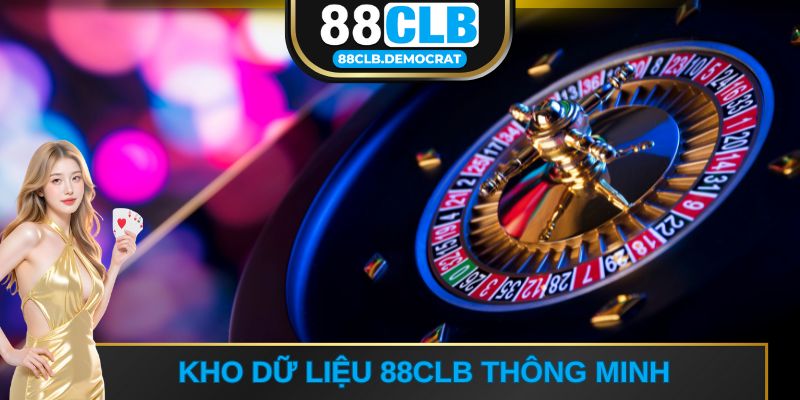 Kho dữ liệu 88CLB thông minh
