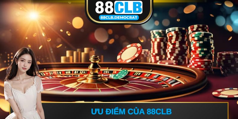 Ưu điểm của 88CLB