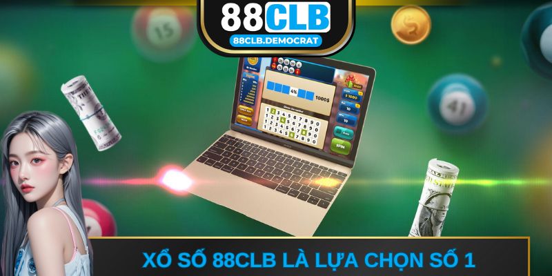 Xổ số 88CLB trở thành lựa chọn số 1 của hội viên